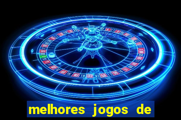 melhores jogos de para android